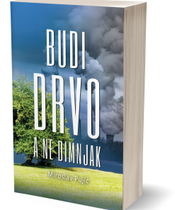 Budi drvo, a ne dimnjak