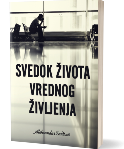 Svedok života vrednog življenja